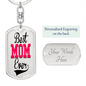 Gift For Mom Personalized Dog Tag Keychain "Best Mom Ever"