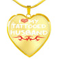 I LOVE MY TATTOOED HUSBAND Necklace: 18-22"