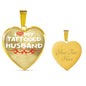 I LOVE MY TATTOOED HUSBAND Necklace: 18-22"