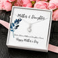 Mother's Day Necklace Gift The Love Between a Mother and Daughter is Forever