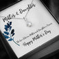 Mother's Day Necklace Gift The Love Between a Mother and Daughter is Forever