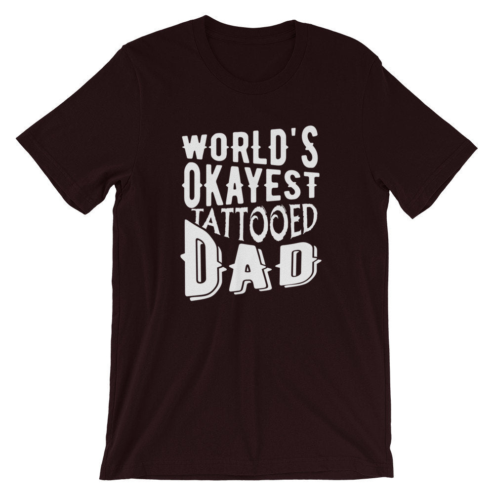 World's Okayest Tattooed Dad Short-Sleeve - Perfect Gift For Dad