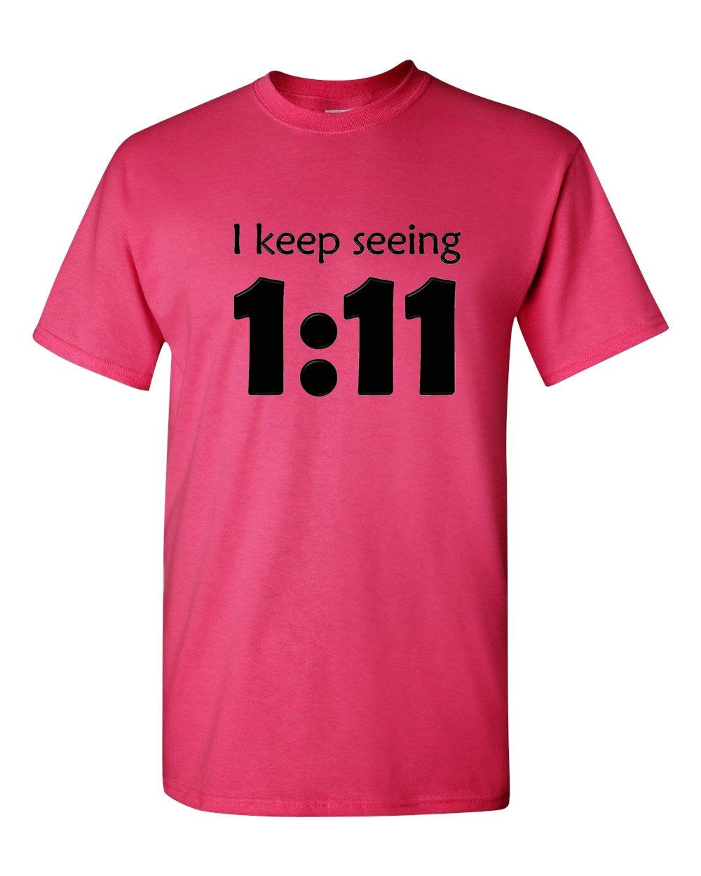 Angel I Keep Seeing 111 - Adult Unisex T-Shirt in multiple colors