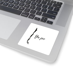 Laptop Stickers Vinyl  "Ya po"  Chilean Funny Saying