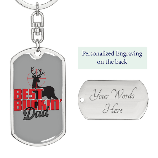 GIFT FOR DAD PERSONALIZED DOG TAG KEYCHAIN "BEST BUCKIN DAD"