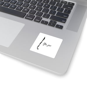 Laptop Stickers Vinyl  "Ya po"  Chilean Funny Saying