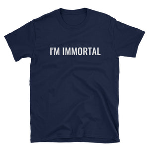 I'm Immortal Short-Sleeve Unisex T-Shirt Halloween shirt