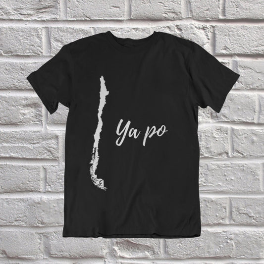 Ya Po - Funny Chile T-Shirt - Chilean Unisex T-Shirt