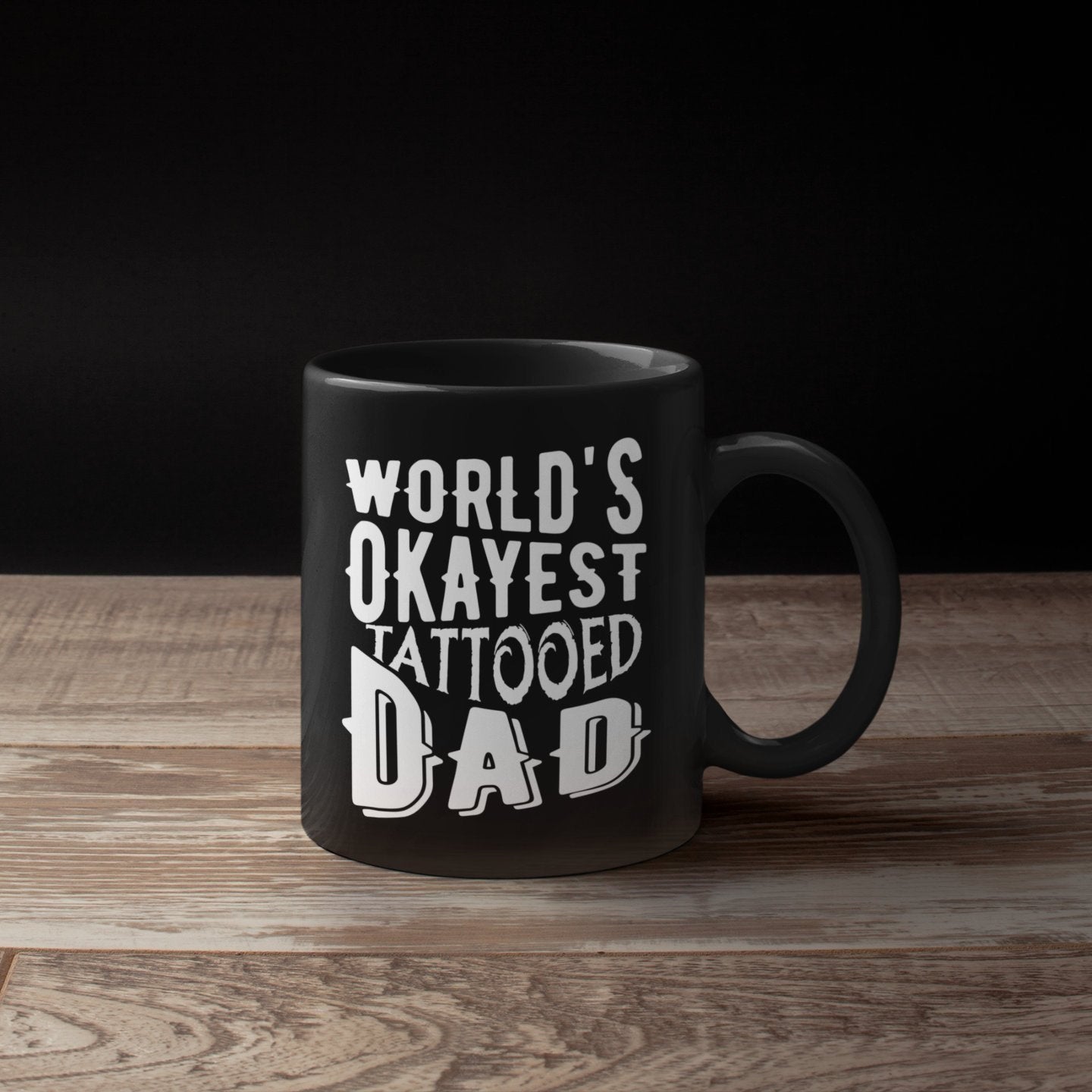 Coffee Mug World's Okayest Tattooed Dad  Black Sublimated 11oz Coffee Mug