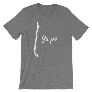 Ya Po - Funny Chile T-Shirt - Chilean Unisex T-Shirt