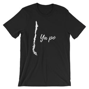 Ya Po - Funny Chile T-Shirt - Chilean Unisex T-Shirt