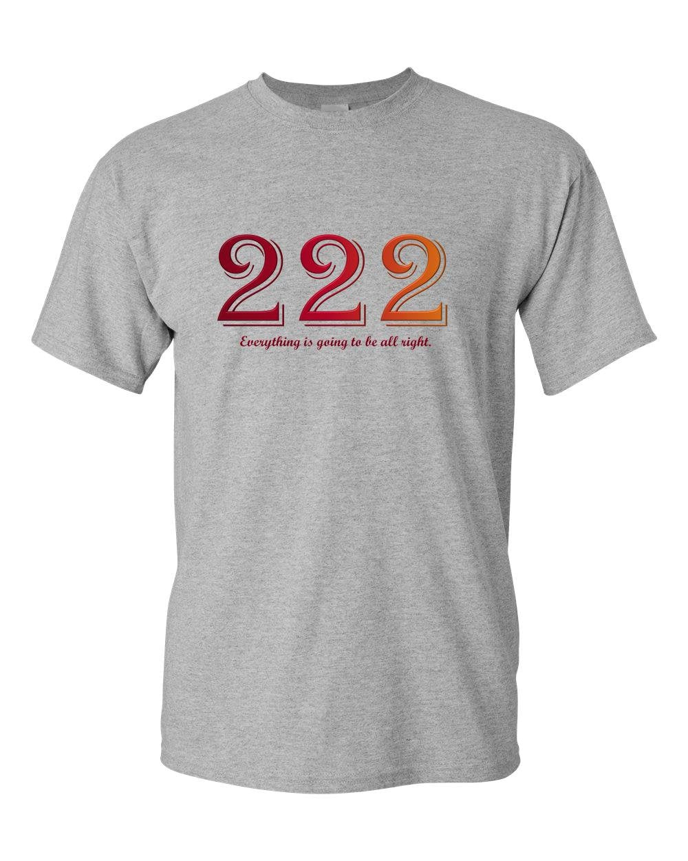 Angel Numbers - 222 Everything is going to be all right - Adult Unisex T-Shirt