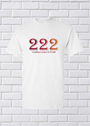 Angel Numbers - 222 Everything is going to be all right - Adult Unisex T-Shirt