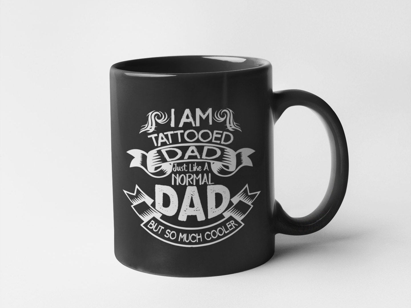 I Am A Tattooed Dad Coffee Mug - Black Sublimated Gift For Dad