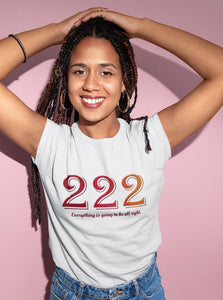 Angel Numbers - 222 Everything is going to be all right - Adult Unisex T-Shirt