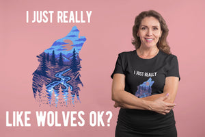 Wolf Shirt I Just Really Like Wolves Ok Wolf Lover Gift Short-Sleeve Unisex T-Shirt