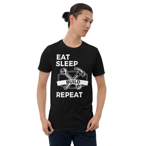 Eat Sleep Build Repeat Building Cool  Builder Gift Short-Sleeve Unisex builders T-Shirt