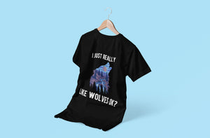 Wolf Shirt I Just Really Like Wolves Ok Wolf Lover Gift Short-Sleeve Unisex T-Shirt