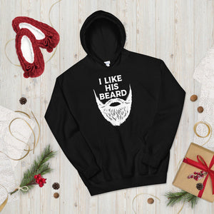 I Like His Beard Matching Compliments Husband Beard Man Gift Unisex Hoodie