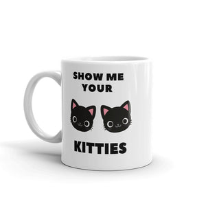 Show me your Kitties Coffee Mug