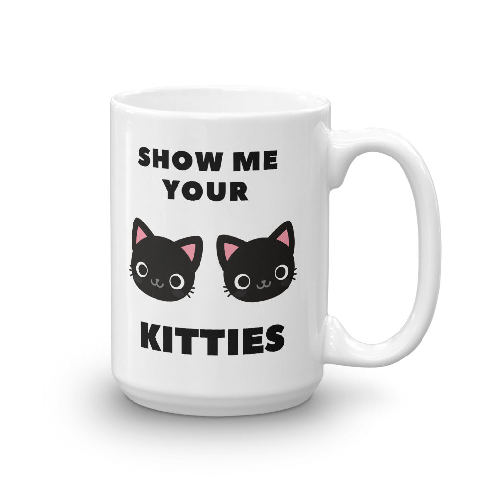 Show me your Kitties Coffee Mug