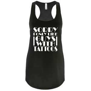 Sorry I only Like Guys With Tattoos Women's tank top