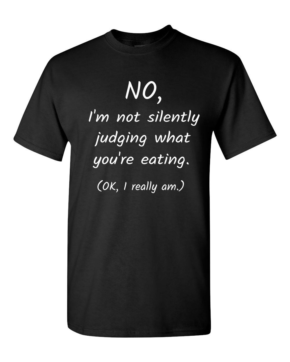 Funny Dietitian T-Shirt Not Silently Judging Your Eating Adult Unisex Shirt