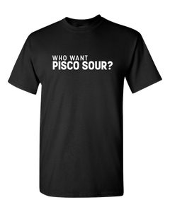Pisco Sour Adult Unisex Funny T-Shirt