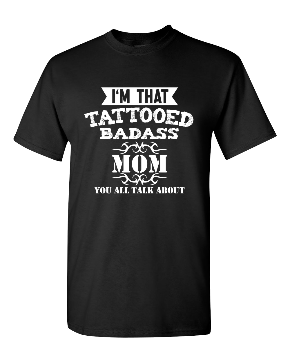Tattooed Badass Mom T-Shirt