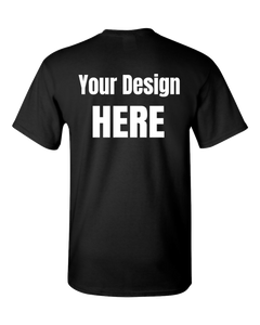 Create Your Own T Shirt - Your design here Adult Unisex T-Shirt