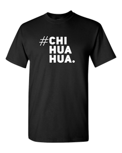 Chihuahua Adult Unisex Funny T-Shirt