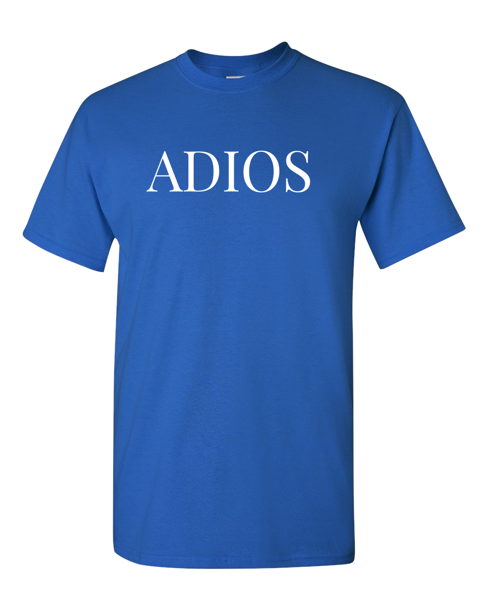 Adios Adios Spanish Funny T-Shirt